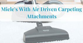What Does Miele Air Driven Mean?