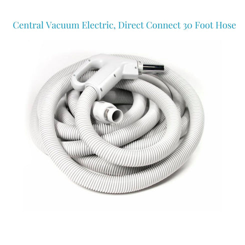 Central Vacuum Electric Hose- 30 Foot Direct Connect- Fits Button Lock and Friction Fit