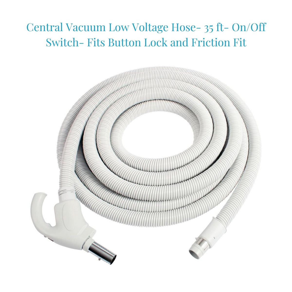 Central Vacuum Low Voltage Hose 35 Foot Fits Button Lock and Frictio